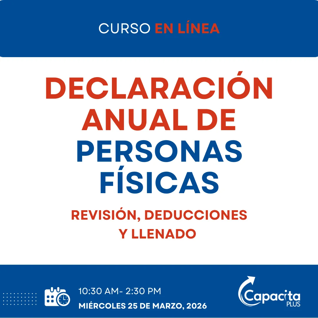 Declaración Anual de Personas Físicas 2025: análisis, deducciones y llenado en el SAT